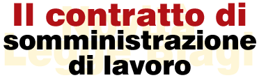 Il contratto di somministrazione di lavoro
