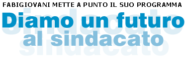 Diamo un futuro al sindacato
