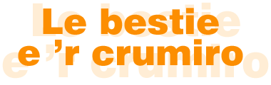 Le bestie e 'r crumiro