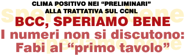 BCC, speriamo bene I numeri non si discutono: Fabi al "primo tavolo"